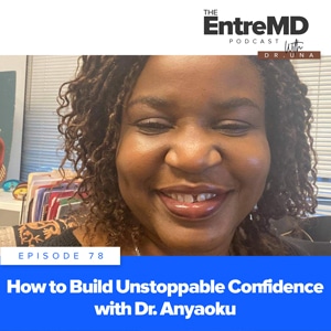 How to Build Unstoppable Confidence with Dr. Anyaoku