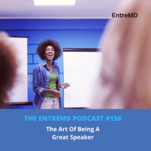 The Art Of Being A Great Speaker - EntreMD