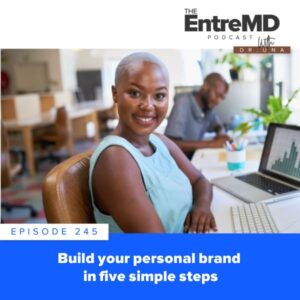 EntreMD | Build Your Personal Brand in Five Simple Steps