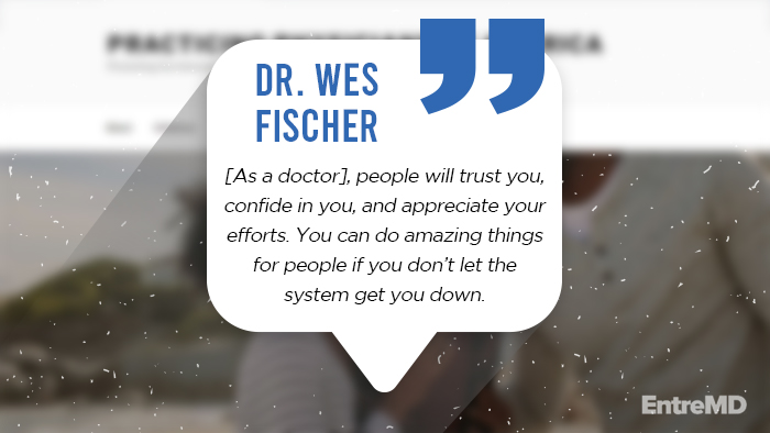 A Quote From Dr. Wes Fischer